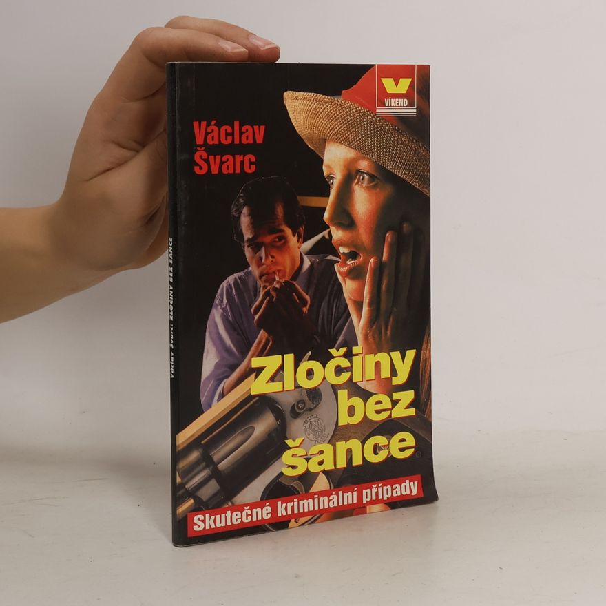 Václav Švarc Zločiny bez šance
