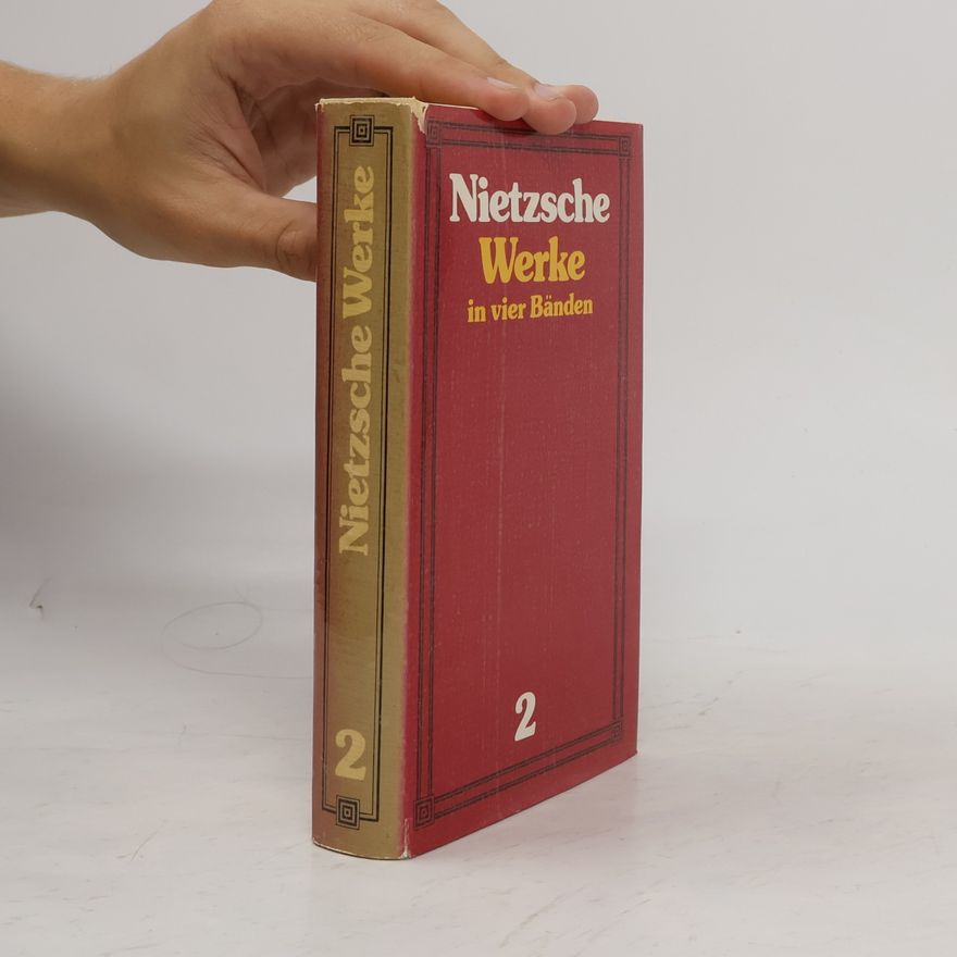 Friedrich Nietzsche Werke in vier Bänden 2