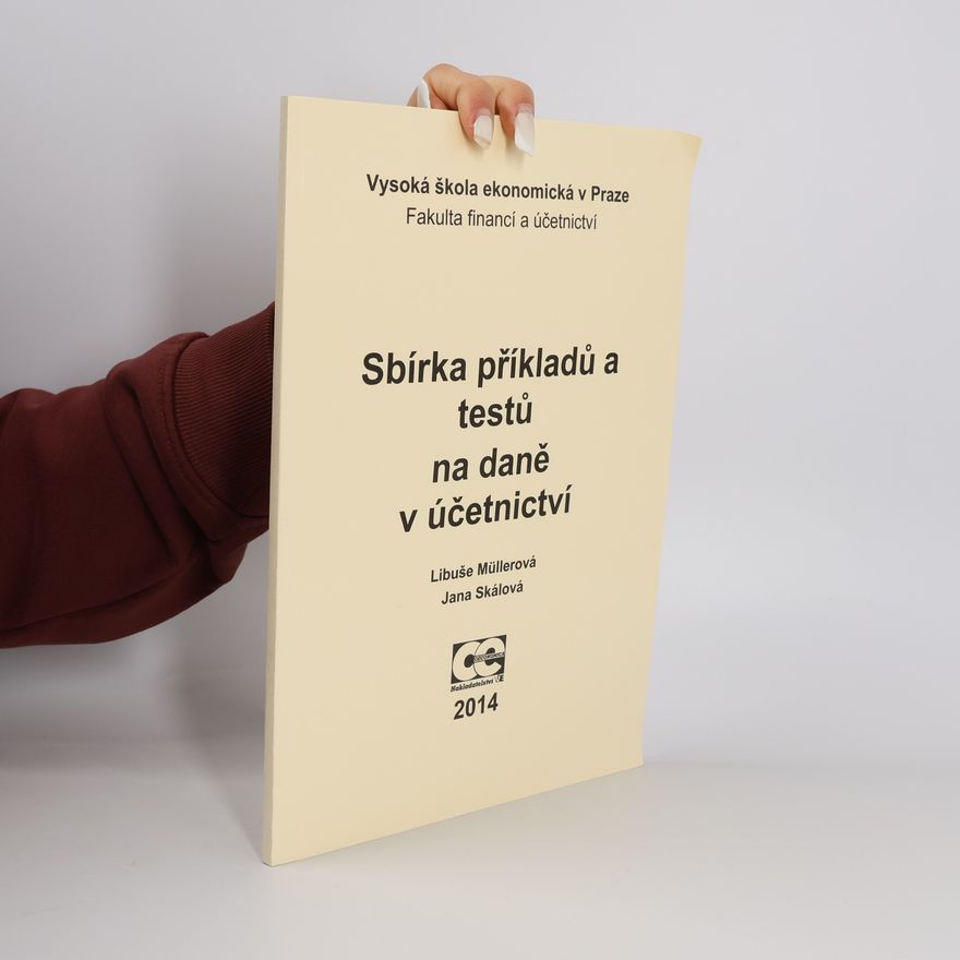 Jana Skálová Sbírka příkladů a testů na daně v účetnictví