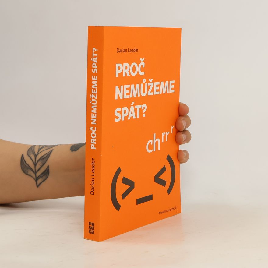 Darian Leader Proč nemůžeme spát?