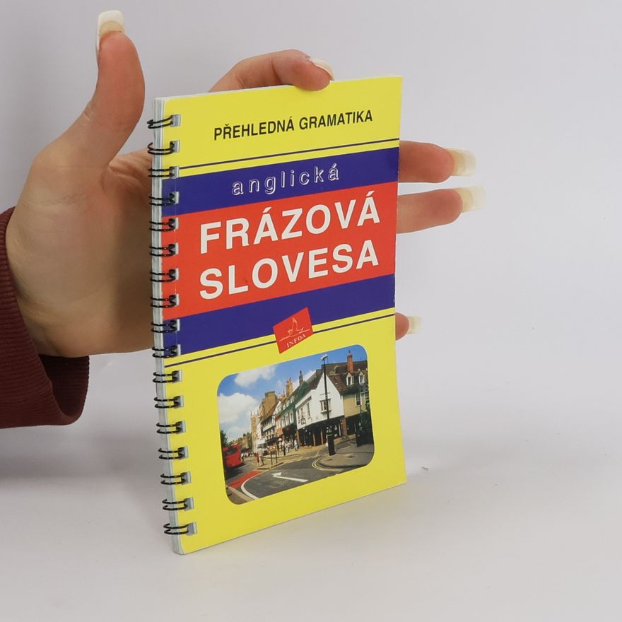 Radka Badalová Anglická frázová slovesa. Přehledná gramatika