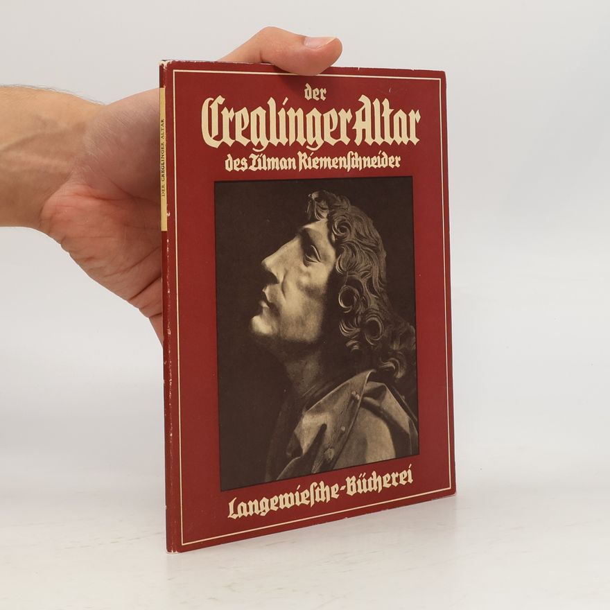 Georg Scheffler Ein Deutſcher Altar des Tilman Riemenschneider 47 Bilder von Georg Schaffert mit Einführendem