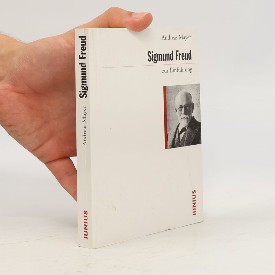 Andreas Mayer Sigmund Freud zur Einführung
