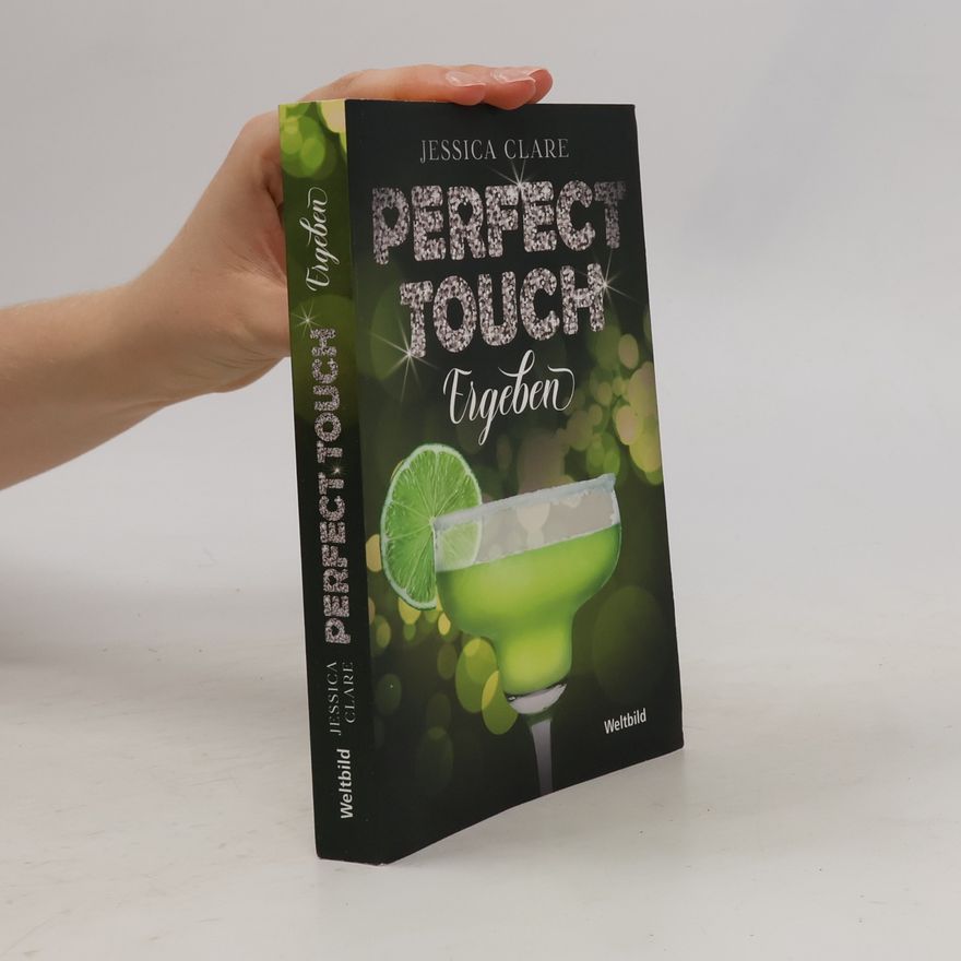 Jessica Clare Perfect touch. Ergeben