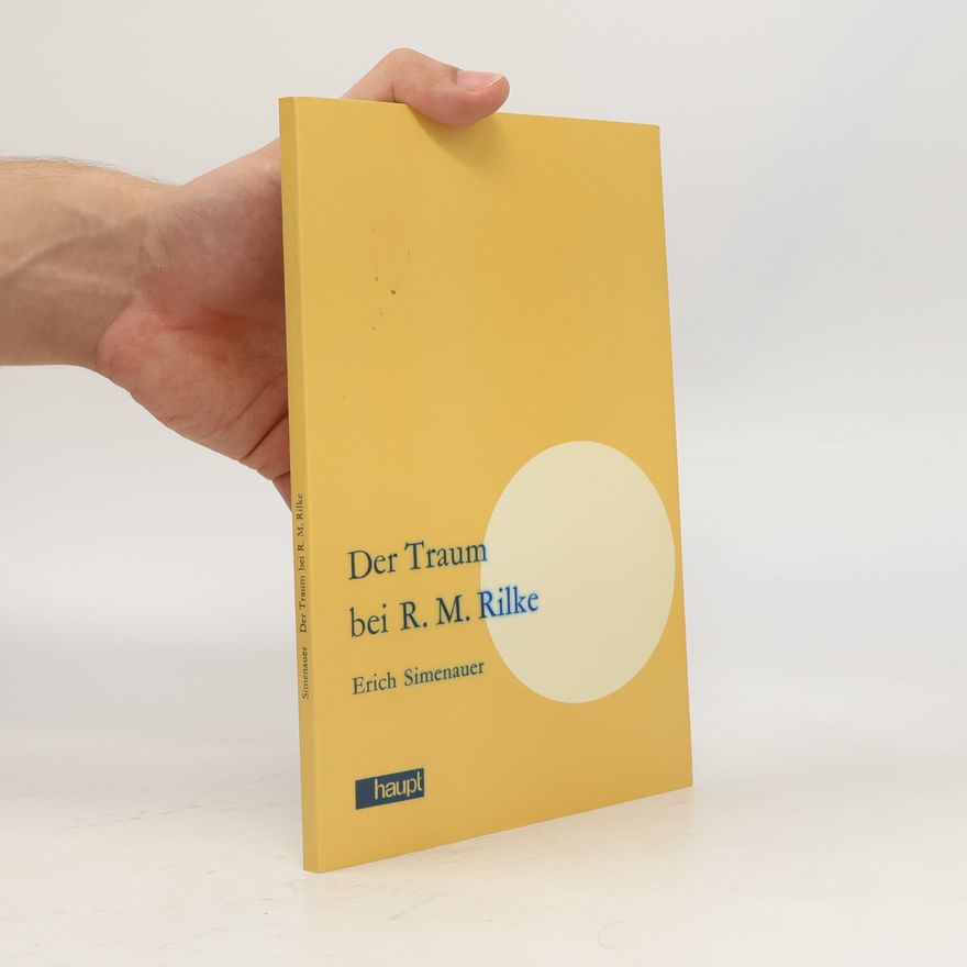 Erich Simenauer Der Traum bei R. M. Rilke