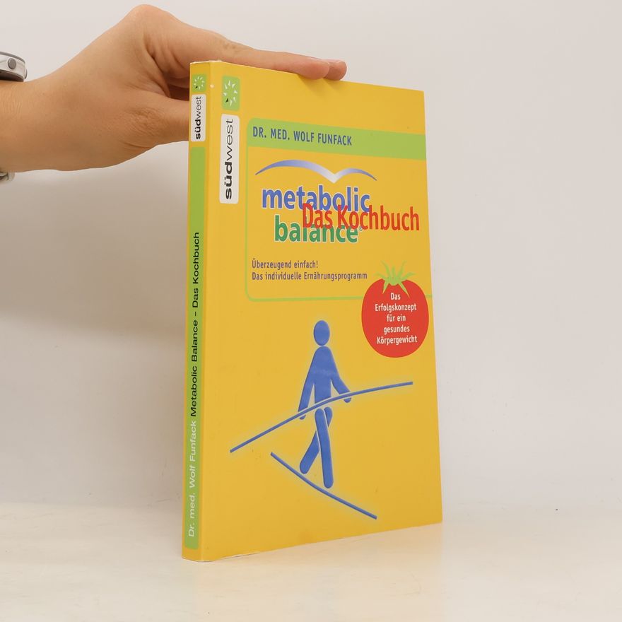 Wolf Funfack Metabolic balance: das Kochbuch