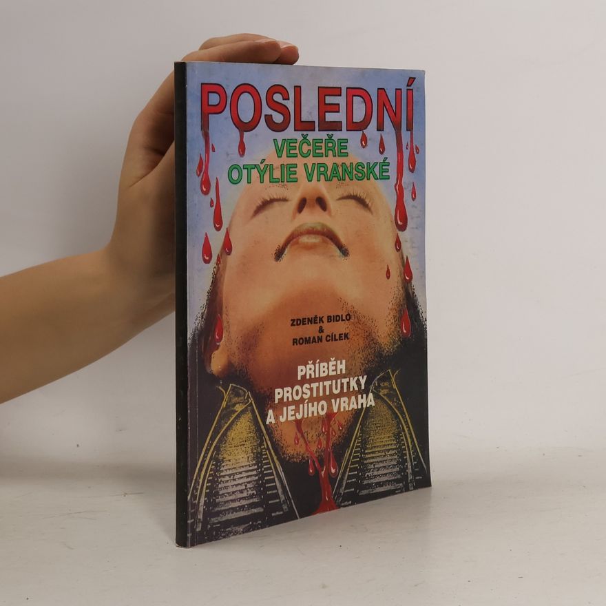 Zdeněk Bidlo Poslední večeře Otýlie Vranské