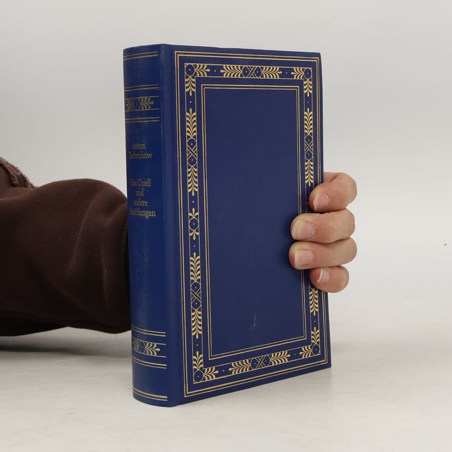 Anton Chekhov Das Duell und andere Erzählungen