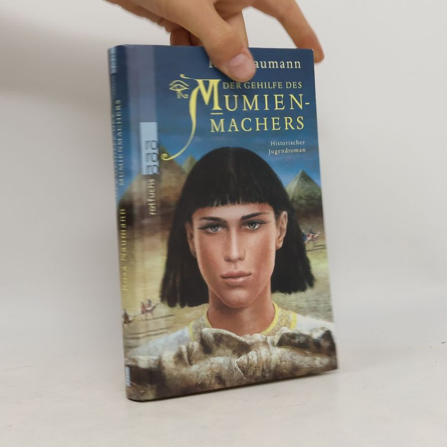 Rosa Naumann Der Gehilfe des Mumienmachers