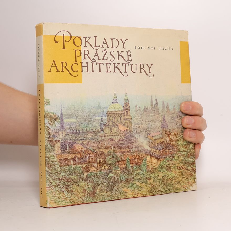Bohumír Kozák Poklady pražské architektury