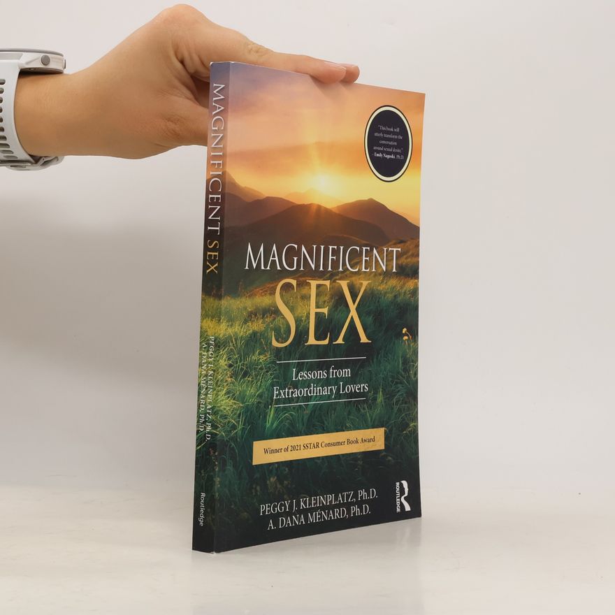 Peggy J. Kleinplatz Magnificent Sex