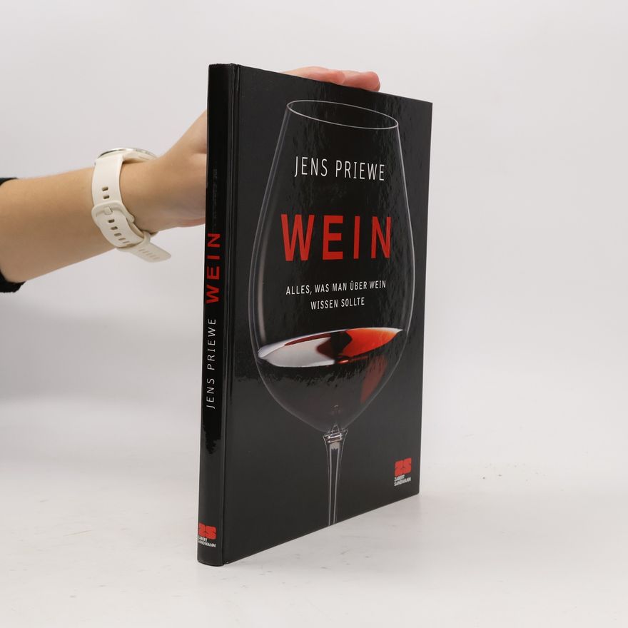 Jens Priewe Wein. Alles was man über Wein wissen sollte