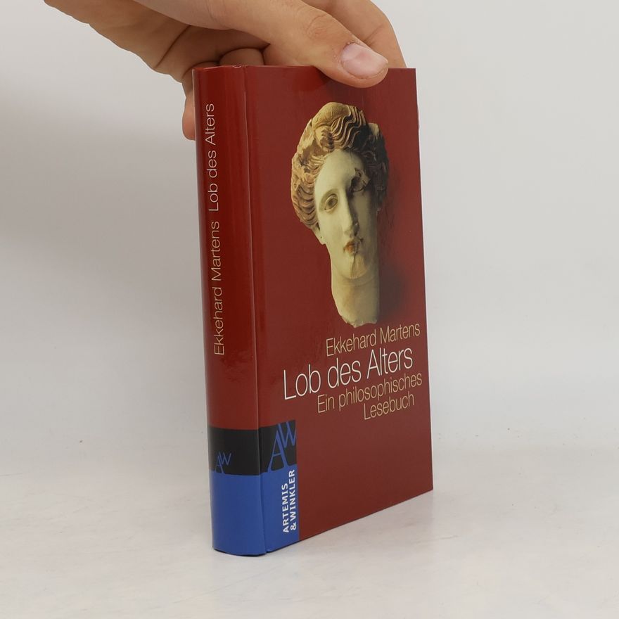 Ekkehard Martens Lob des Alters