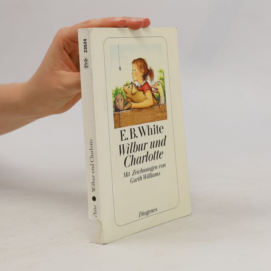 E. B. Elwyn Brooks White Wilbur und Charlotte