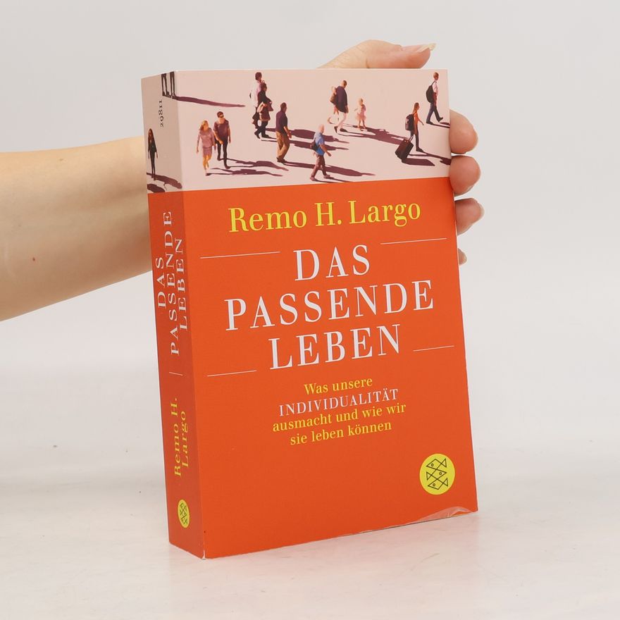 Remo H. Largo Das passende Leben