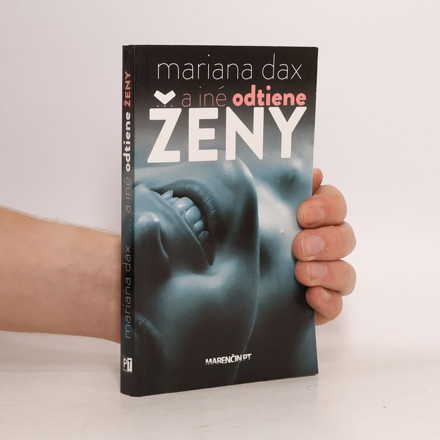 Mariana Dax ... a iné odtiene ženy