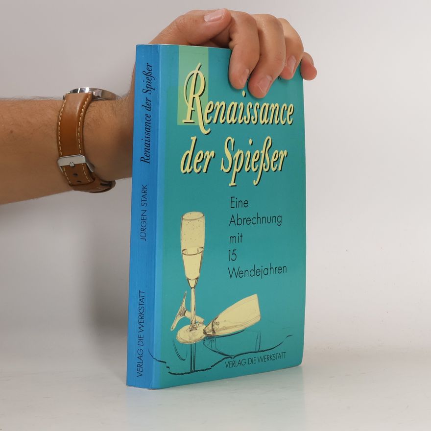Jürgen Stark Renaissance der Spiesser