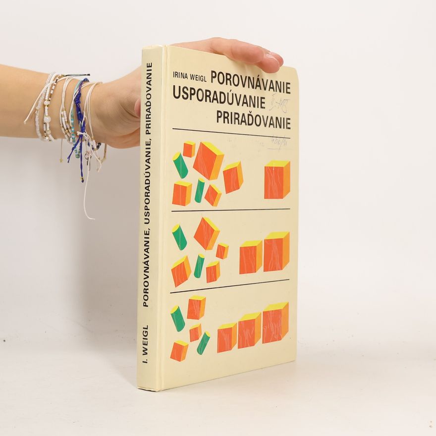 Irina Weigl Porovnávanie ; Usporadúvanie ; Priraďovanie