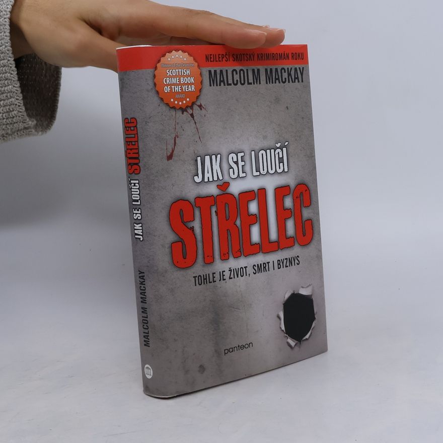 Malcolm Mackay Jak se loučí střelec
