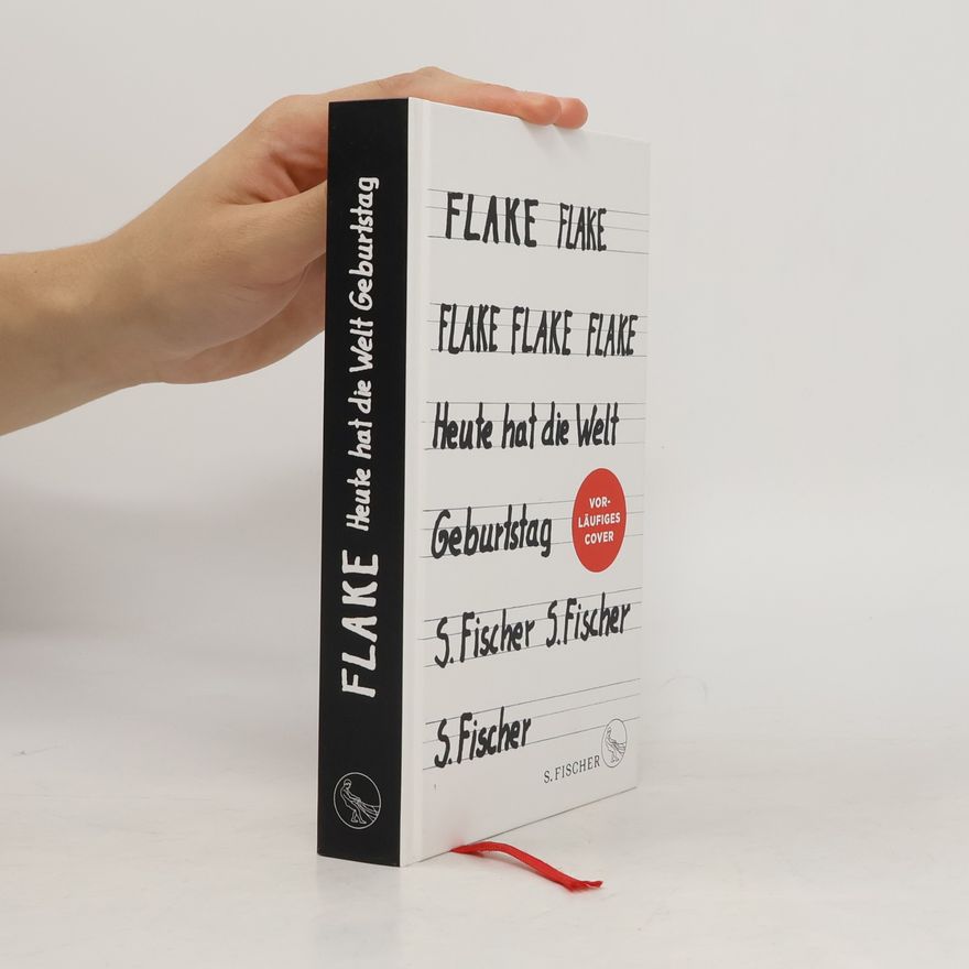 Flake Flake liest Heute hat die Welt Geburtstag