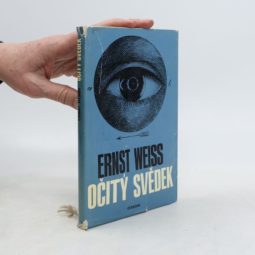 Ernst Weiss Očitý svědek