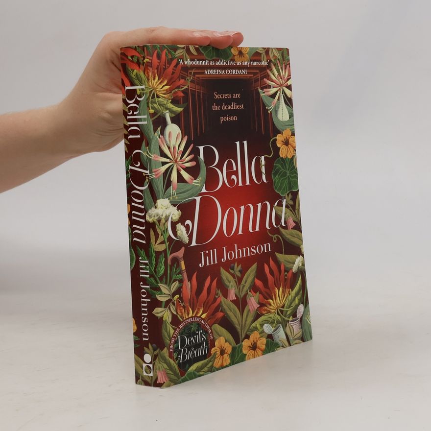 Johnson, Jill Bella Donna: A quirky botanical mystery for fans of Robert Thorogood and Richard Osman (A Professor Eustacia Rose Mystery)