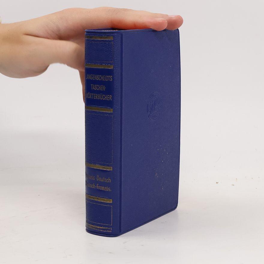 Autorenkollektiv Langenscheidts Taschenwörterbücher. Erster Teil. Französisch-Deutsch