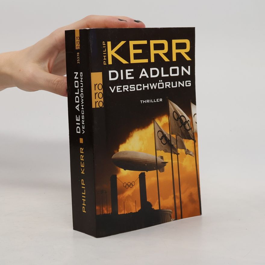 Philip Kerr Die Adlon-Verschwörung
