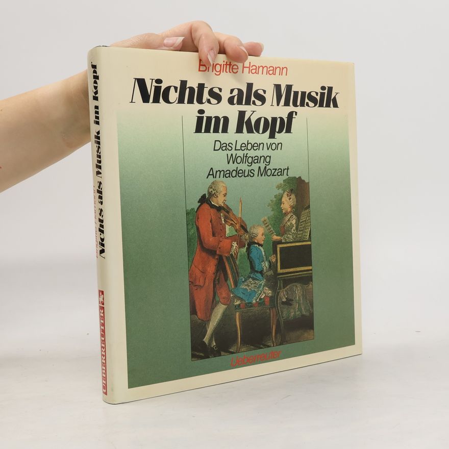 Brigitte Hamann Nichts als Musik im Kopf