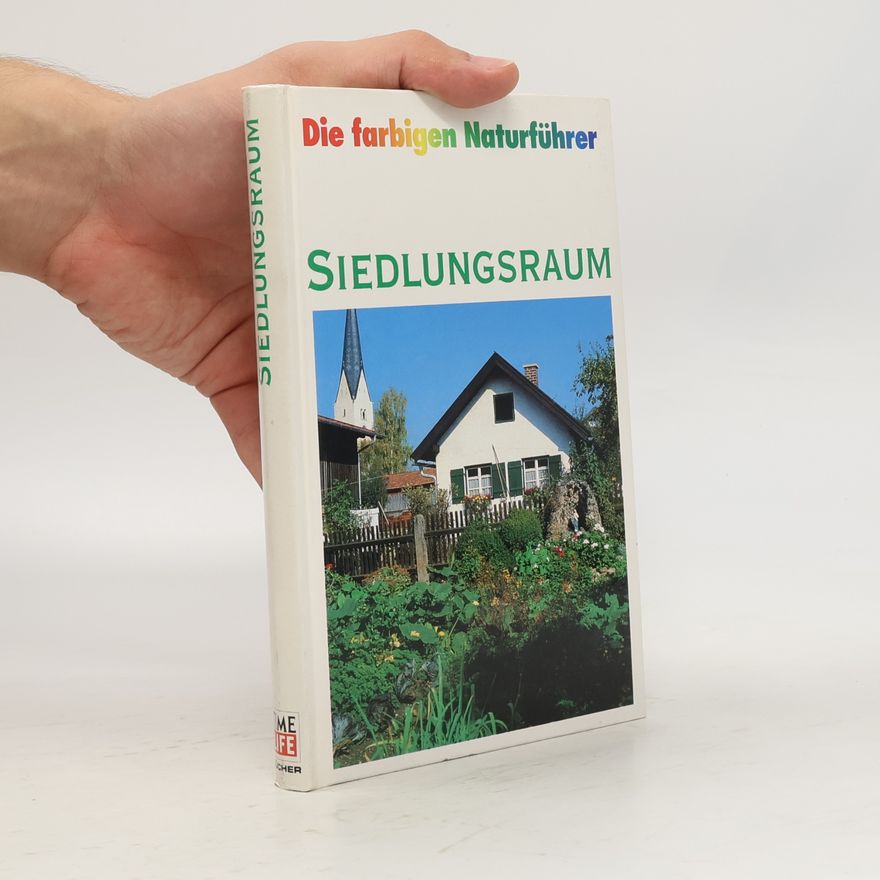 Collectif d'auteurs Die farbigen Naturführer: Siedlungsraum