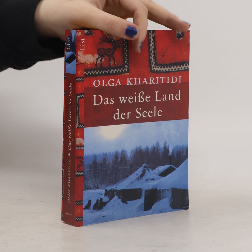 Olga Kharitidi Das weiße Land der Seele