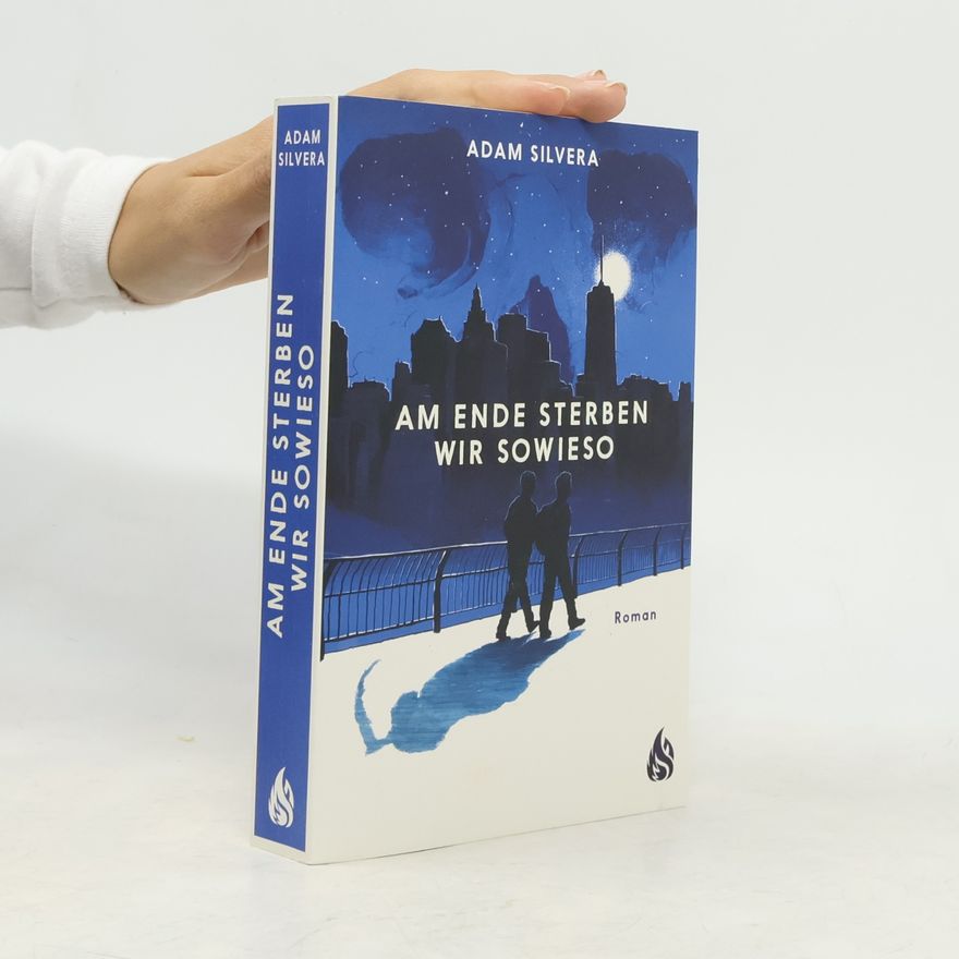 Adam Silvera Was mir von dir bleibt