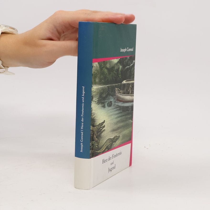 Joseph Conrad Herz der Finsternis und Jugend