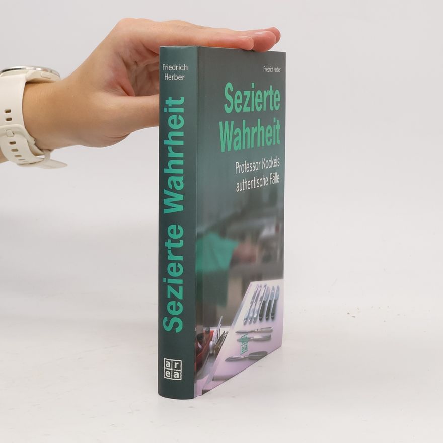 Friedrich Herber Sezierte Wahrheit