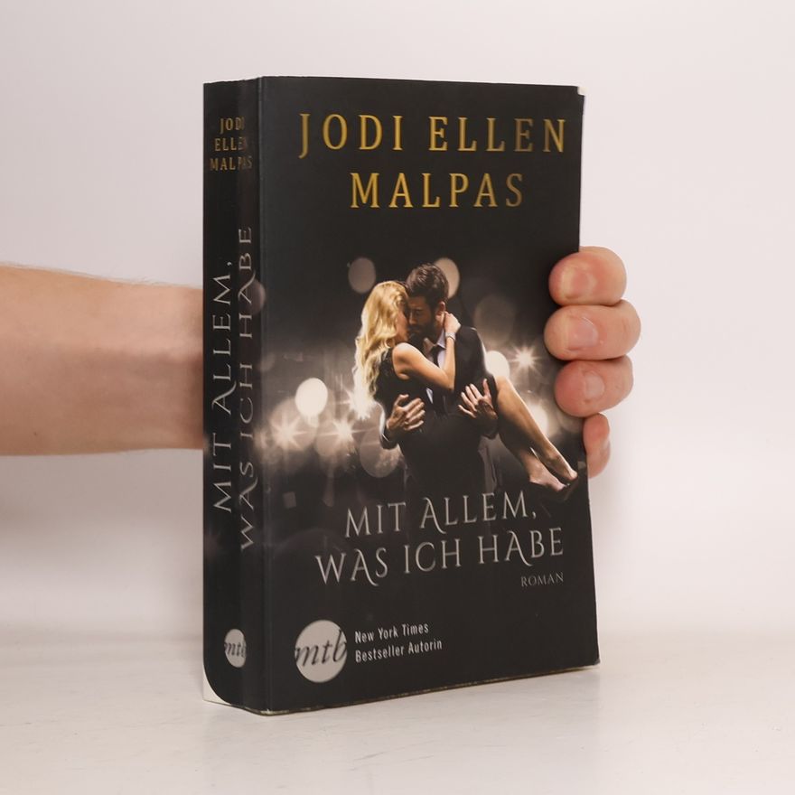 Jodi Ellen Malpas Mit allem, was ich habe