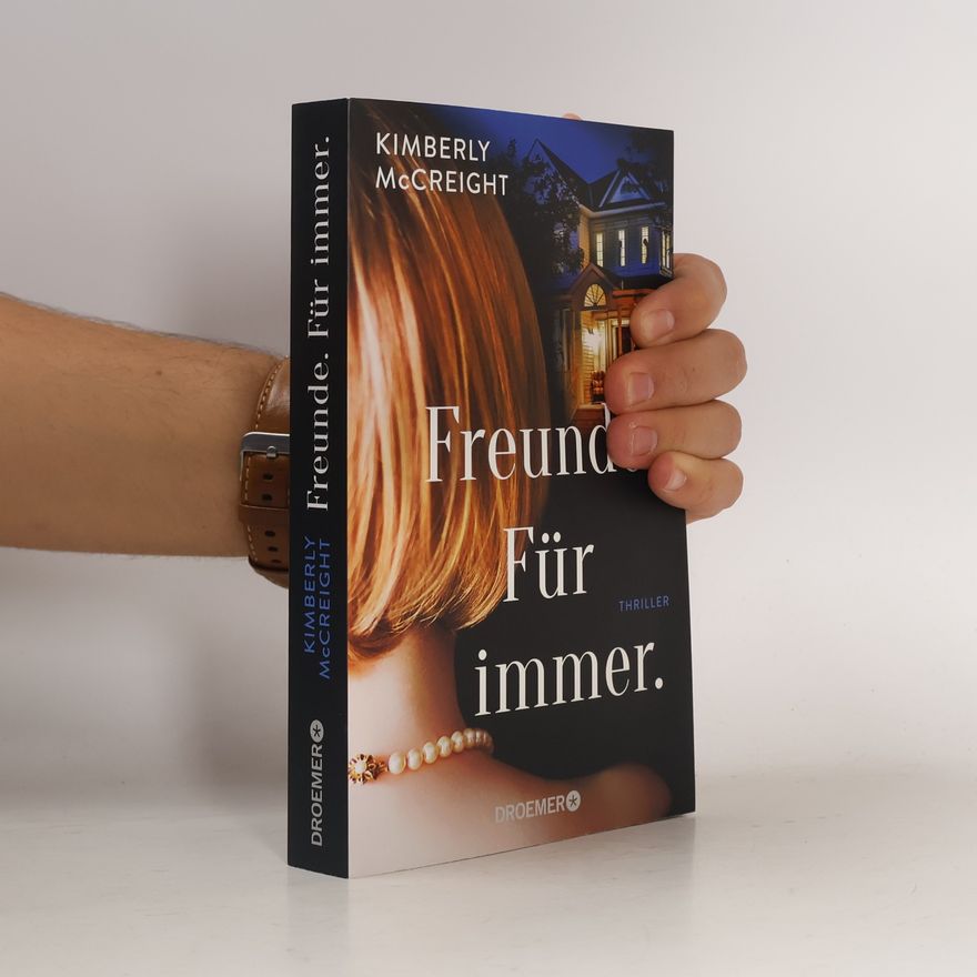 Kimberly McCreight Freunde. Für immer.