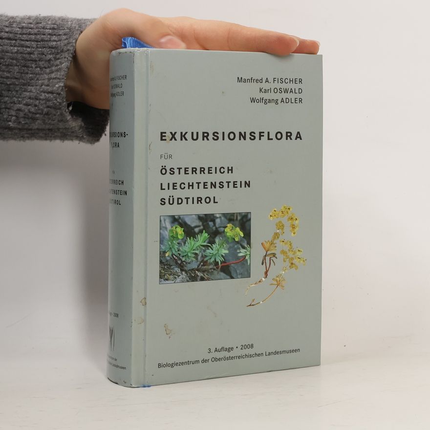 Manfred Adalbert Fischer Exkursionsflora für Österreich, Liechtenstein und Südtirol