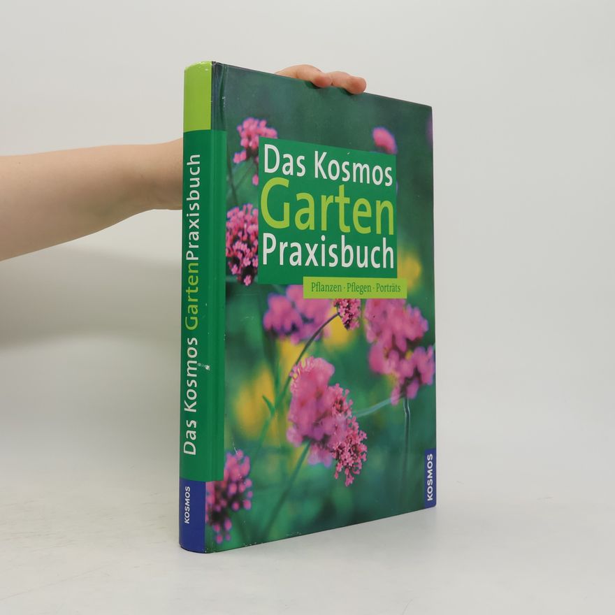 Autorenkollektiv Das Kosmos-Garten-Praxisbuch
