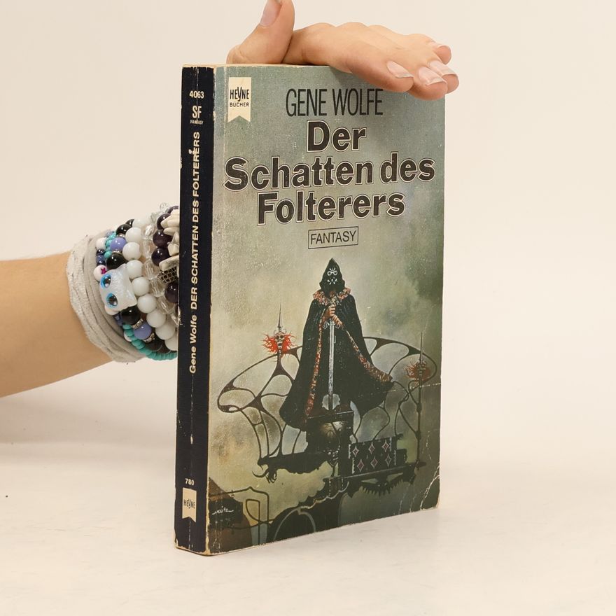 Gene Wolfe Der Schatten des Folterers 1. Das Buch der Neuen Sonne