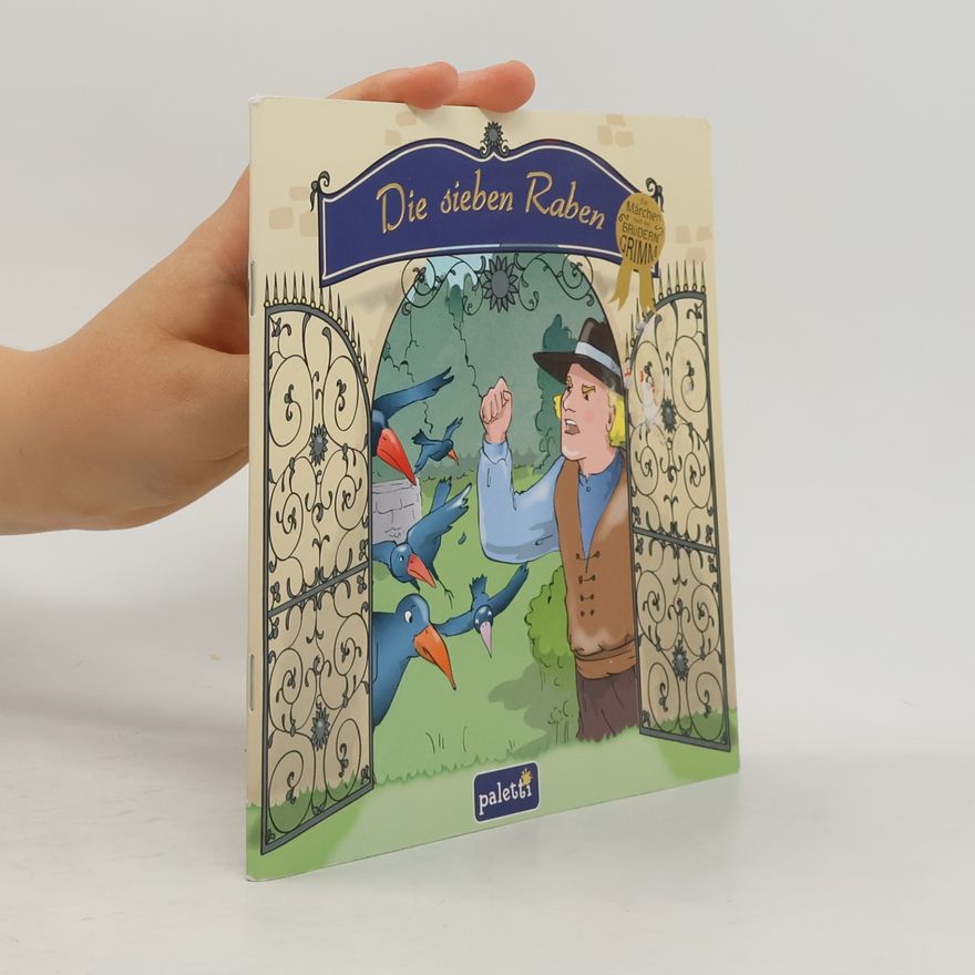 Jacob Grimm Die sieben Raben