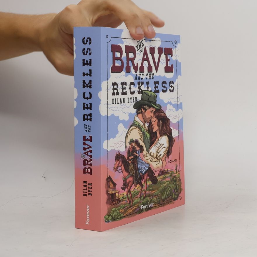Dilan Dyer The Brave and the Reckless