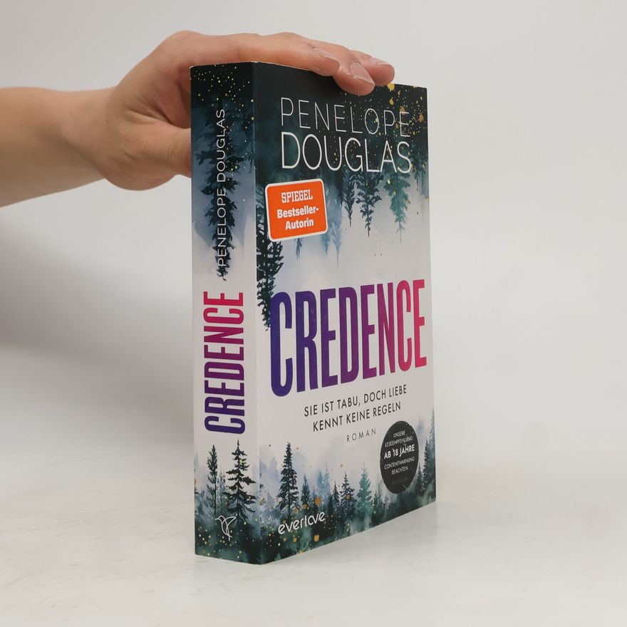 Penelope Douglas Credence - Sie ist tabu, doch Liebe kennt keine Regeln