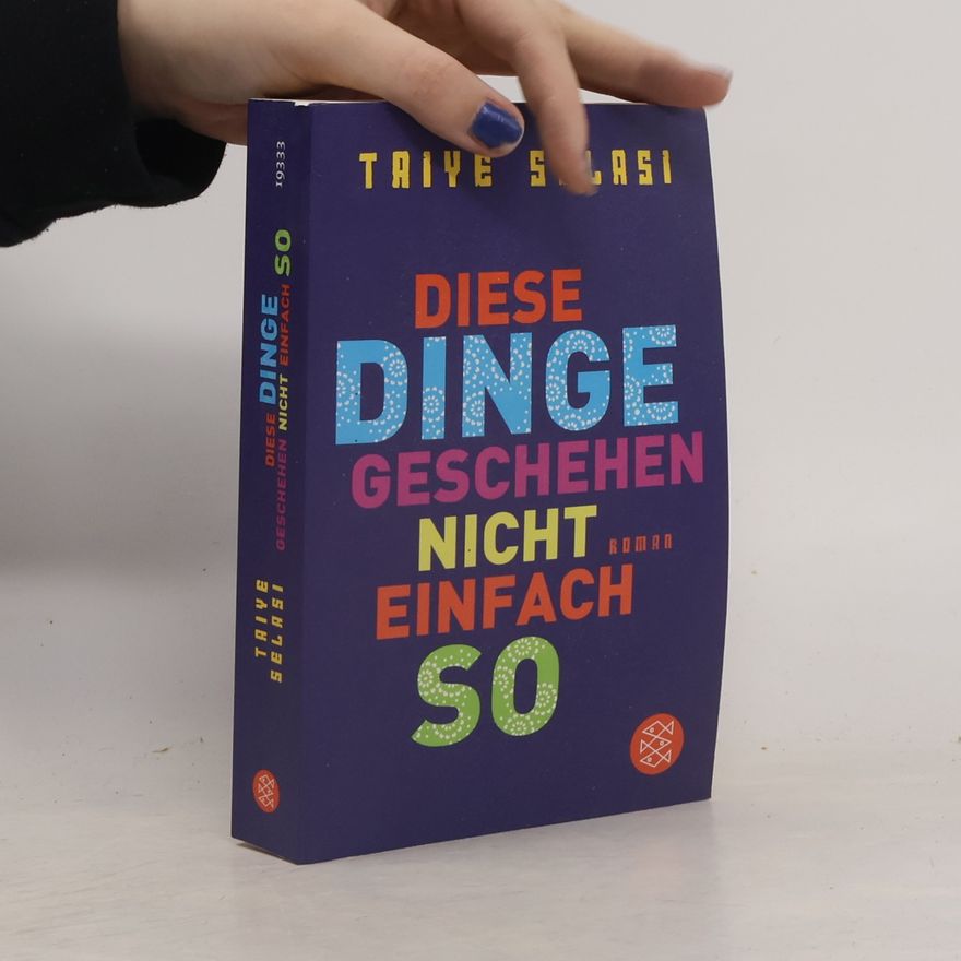 Taiye Selasi Diese Dinge geschehen nicht einfach so