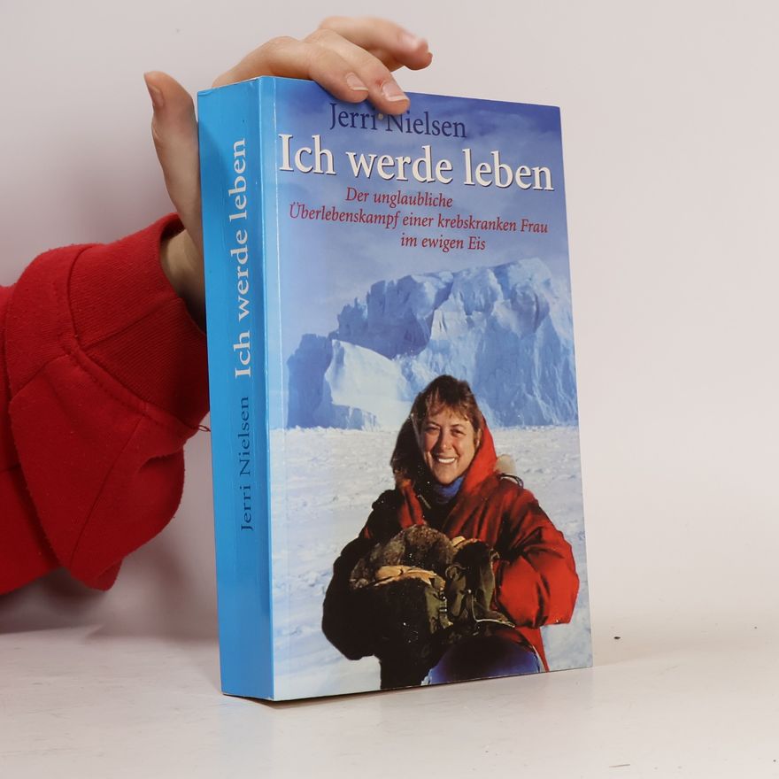 Jerri Nielsen Ich werde leben