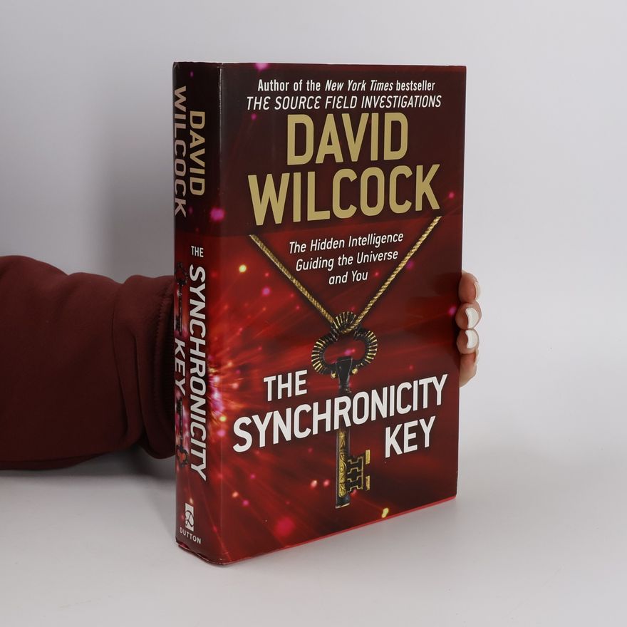 David Wilcock The Synchronicity Key
