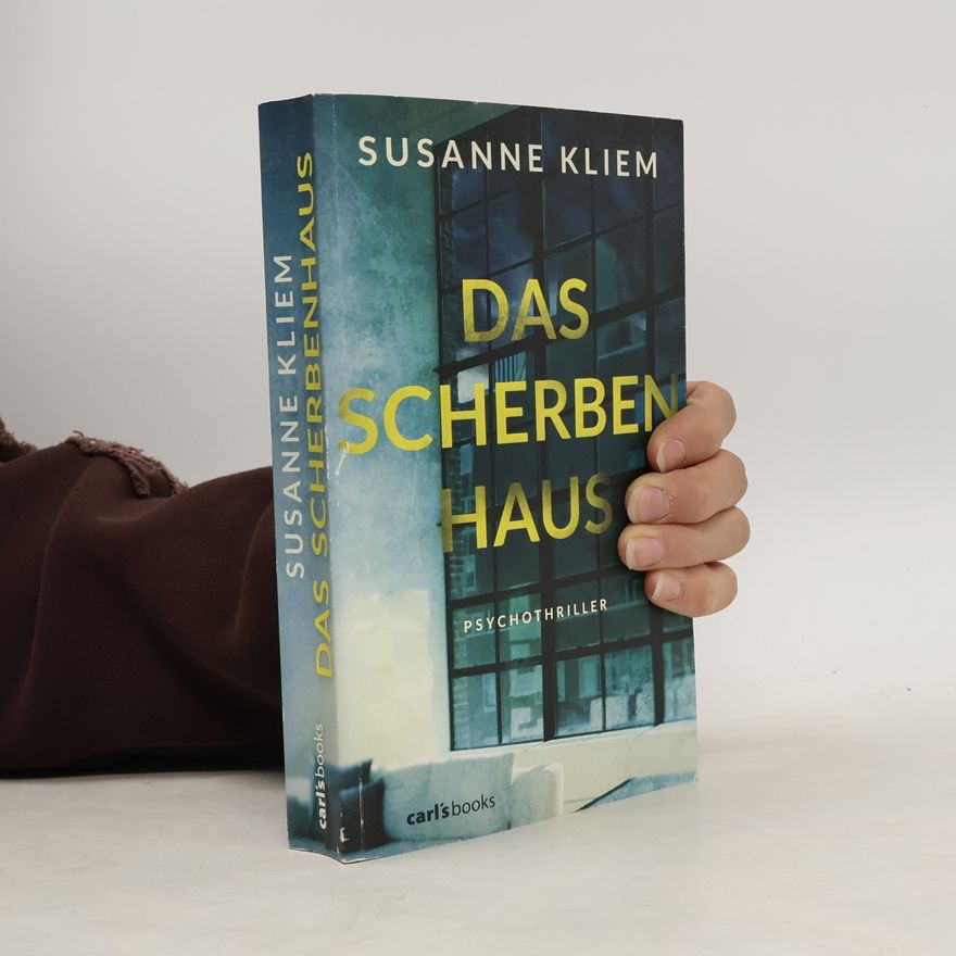 Susanne Kliem Das Scherbenhaus