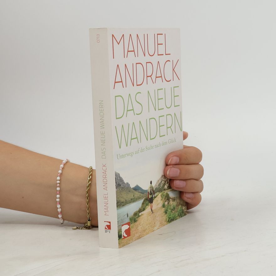 Manuel Andrack Das neue Wandern