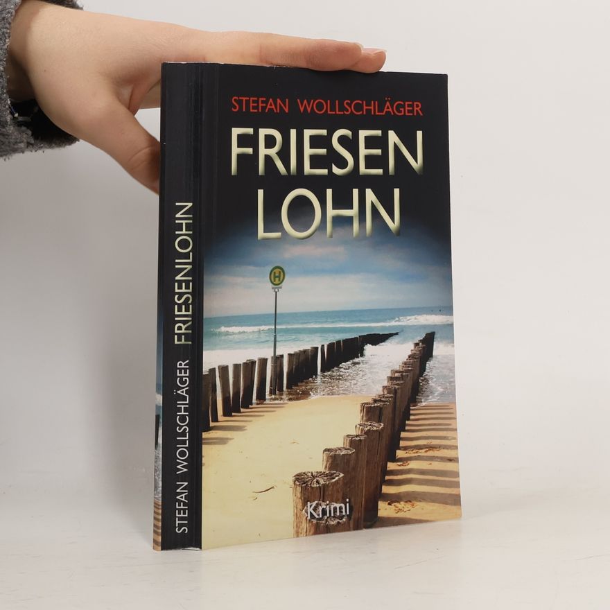 Stefan Wollschläger Diederike Dirks ermittelt - 4: Friesenlohn