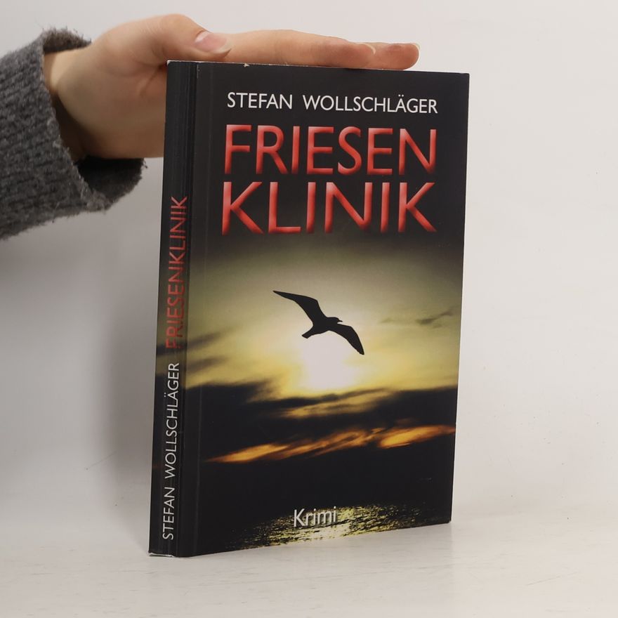 Stefan Wollschläger Diederike Dirks ermittelt: Friesenklinik