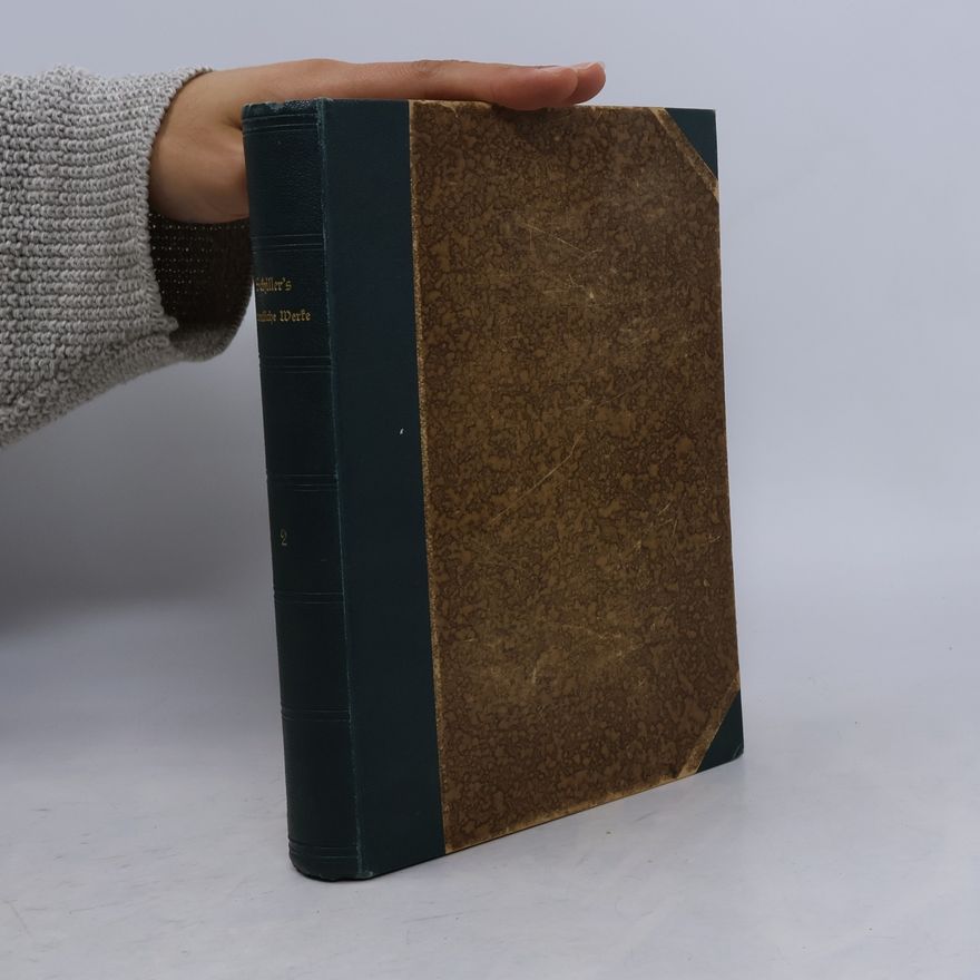 Friedrich Schiller Schiller's sämmtliche Werke 2